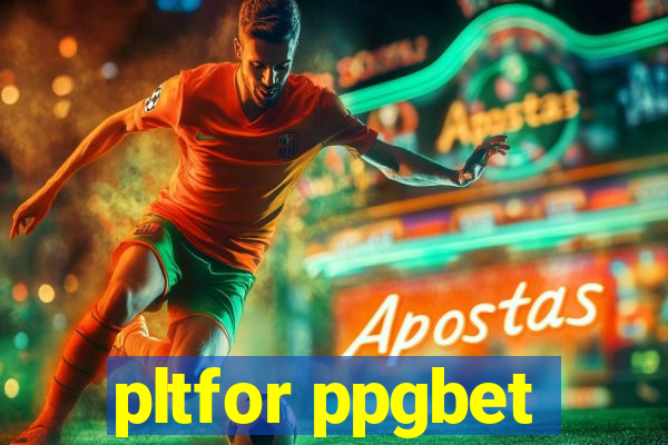 pltfor ppgbet